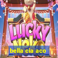 bella cia aco